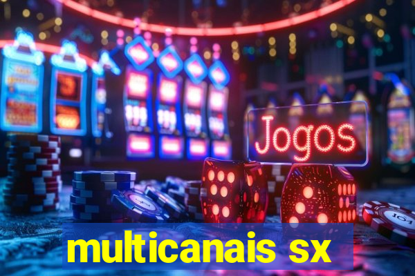 multicanais sx